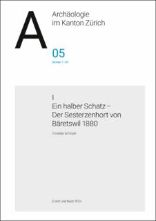 ADZH_KAZ_2024_Archäologie_im_Kanton_Zürich_05_Baeretswil.pdf.jpg